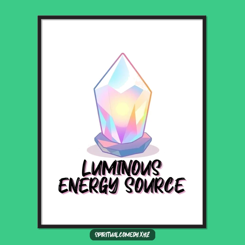 Funny Crystal Art Print - Luminous Zen Digital Download Gift